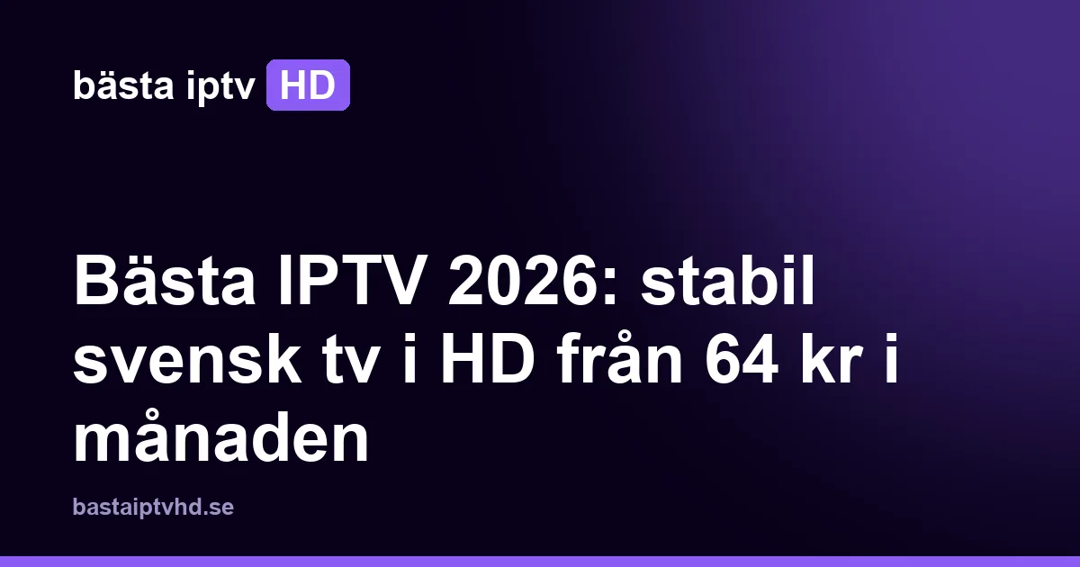 Iptv app samsung: Iptv app samsung: bästa appar och installation 2026